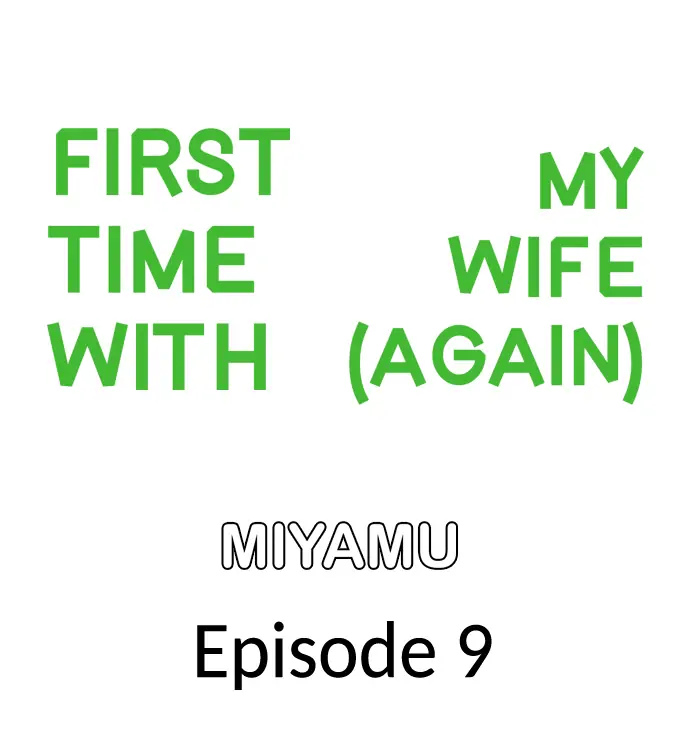 First Time With My Wife (Again) - Chapter 9 2