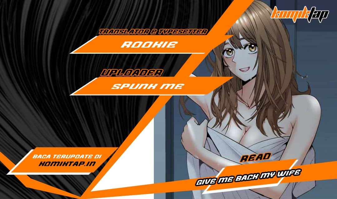 Give Me Back My Wife - Chapter 33 1