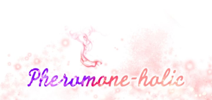 Pheromone-holic - Chapter 52 19 Pheromone-holic - Chapter 52 19