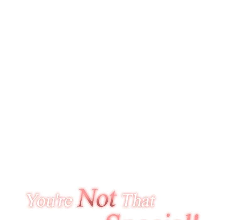 You&#8217;re Not That Special! - Chapter 47 35