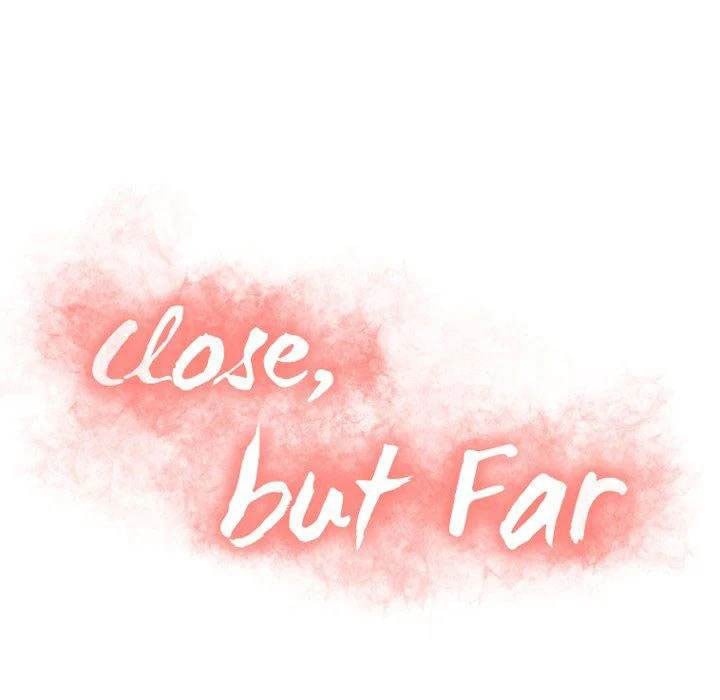 Close, but Far - Chapter 09 11