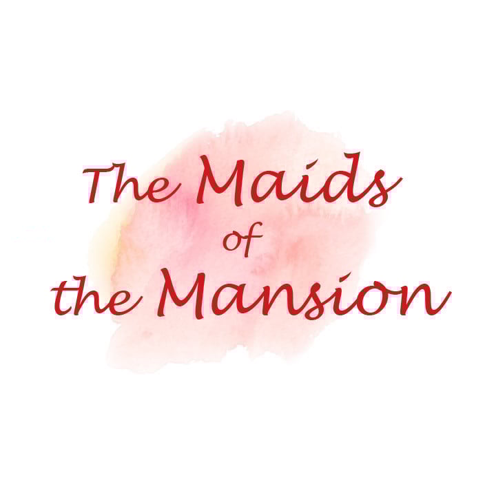 The Maids of the Mansion - Chapter 2 8